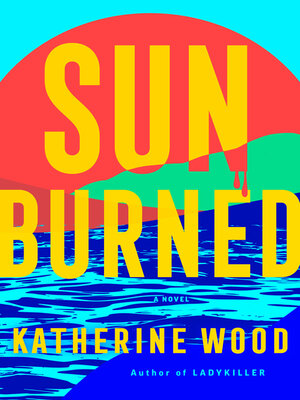 cover image of Sunburned